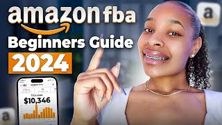 Amazon FBA 2024 Beginners Guide [upl. by Aspasia]