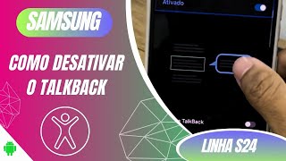 Como desativar o talkback no Samsung S24S24S24 Ultra e S24 FE Dicas [upl. by Dickenson]