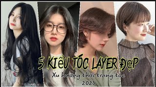 5 Kiểu tóc layer đẹp Tóc nữ đẹp 2023Xu hướng thời trang tóc nữ 2023 [upl. by Tena]