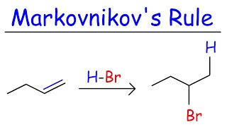 Markovnikovs Rule [upl. by Nor]