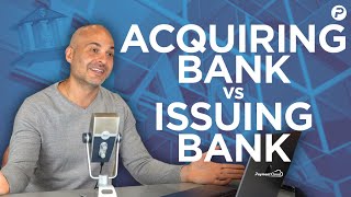 Acquiring Bank vs Issuing Bank Whats the Difference [upl. by Rufina]