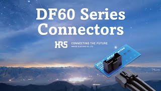 DF60 Series Connector  Hirose Electric [upl. by Kelda]