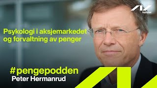 Peter Hermanrud  Psykologi i aksjemarkedet og forvaltning av egne penger [upl. by Vera529]