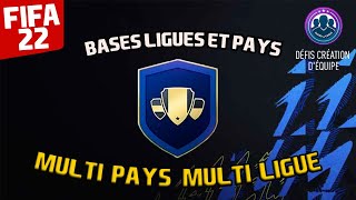 FIFA 22  SBCDCE BASE LIGUES ET PAYS  MULTIPAYS MULTILIGUE PACK OPENING [upl. by Cloe]