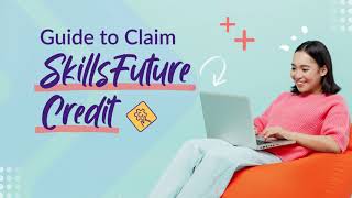 Stepbystep Guide to Claim Your SkillsFuture Credit [upl. by Reiser]