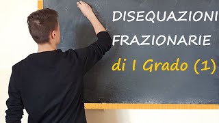 Disequazioni Frazionarie  PARTE 1 [upl. by Reine]