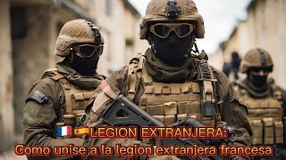 LEGION EXTRANJERA FRANCESA como unirse en la legion extranjera [upl. by Nylahs568]