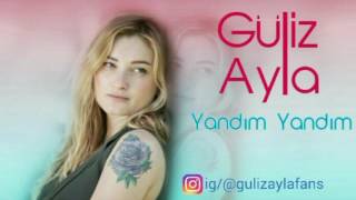 Güliz Ayla  Yandım Yandım [upl. by Sedinoel280]