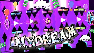 DAYDREAM 100  Medium Extreme Demon  Geometry Dash 22 [upl. by Godred]