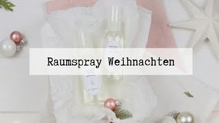 DIY  Raumspray aus nur 3 Zutaten zu Weihnachten selber machen [upl. by Anit]