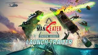 Maneater Truth Quest  Launch Trailer [upl. by Ireg]