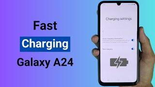 How to Enable Fast Charging in Samsung A24 [upl. by Zetnwahs382]