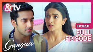 Gangaa ने Sagar से किया अपने प्यार का इज़हार  Gangaa  Full Ep 231  andtvchannel [upl. by Cock]