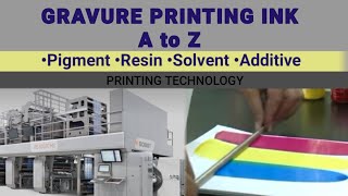 Gravure Printing Ink A to Z  Pigmentresinsolvent additive [upl. by Airahcaz]