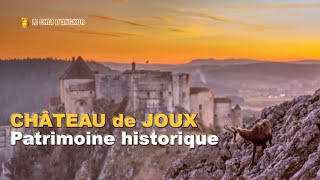 Le château de Joux Patrimoine exceptionnel et historique [upl. by Osana]