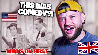 British Guy First Time Reaction to quotWhos On First  Abbott amp Costelloquot🤣 [upl. by Eldred]