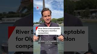 River Seine unnaceptable for Olympics triathlon competition [upl. by Sirref]