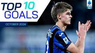 The Top 10 Goals of October  Top Goals  Serie A 202425 [upl. by Etnuaed440]