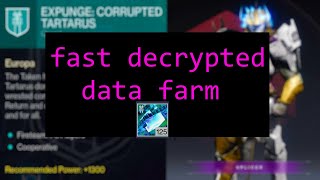 Destiny 2 Decrypted Data Farm Season of The Splicer [upl. by Anipsed771]