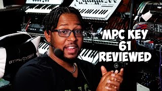 Akai MPC Key 61 Re Reviewed [upl. by Straus]