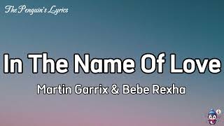 Martin Garrix amp Bebe Rexha  In The Name Of Love Lyrics [upl. by Cherry419]