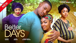 BETTER DAYS New Movie Angel Unigwe Chioma Nwosu Victory Michael 2024 Nollywood Movie [upl. by Baese509]