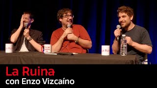 210 La Ruina con Enzo Vizcaíno [upl. by Iaht]