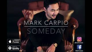 Someday Mark Carpio OFFICIAL LYRIC VIDEO [upl. by Tavie177]