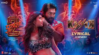 KISSIK Lyrical Video Hindi  Pushpa 2 The Rule  Allu Arjun  Sukumar  Sreeleela  DSP [upl. by Gaylord]