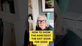 Get The Narcissist OUT The Same Door They Got IN [upl. by Osber]