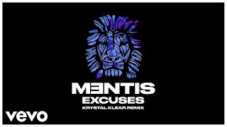 MENTIS  Excuses Krystal Klear Remix  Official Audio ft Kate Wild [upl. by Penland]