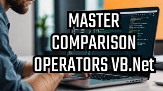 Master VBNet with EASE Using Comparison Operators [upl. by Ikim177]