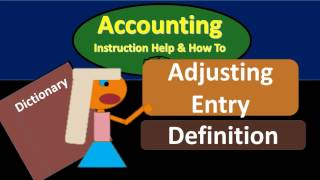 Adjusting Entry Definition [upl. by Audly]