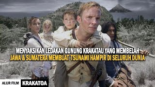 GUNUNG PURBA RAKSASA DI BAWAH LAUT YANG MEMBELAH PULAU JAWA amp SUMATERA  ALUR FILM KRAKATOA [upl. by Adgam]