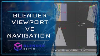 Blender Viewport ve Navigation  Blender Eğitim 6 [upl. by Assinna]