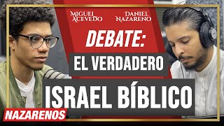 DEBATE El Verdadero Israel Bíblico [upl. by Ecallaw]