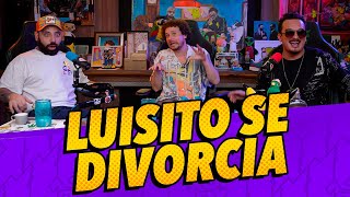 Episodio 289  Luisito se divorcia Ft luisitocomunica [upl. by Yoong]