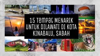 15 TEMPAT MENARIK DI KOTA KINABALU SABAH 2020 l JOM TRAVEL [upl. by Beck]