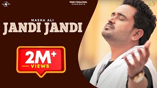 New Punjabi Song 2014  Jandi Jandi  Masha Ali  Latest Punjabi Songs 2014  Full HD [upl. by Sayles]