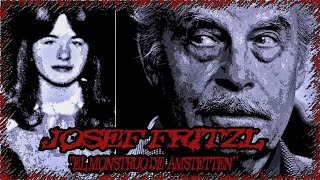 Conoce al quotMonstruo de Amstettenquot Josef Fritzl  The Horror Show Podcast [upl. by Arie906]