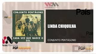 Conjunto Pentágono  Linda Chiquilha [upl. by Akienom126]