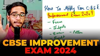 How To Apply For Cbse improvement Exam 2024  CBSE improvement Exam 2024 Kab Hoga [upl. by Hsiri]