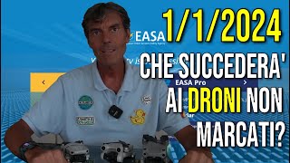 1 Gennaio 2024 che succederà ai DRONI non MARCATI [upl. by Glovsky]