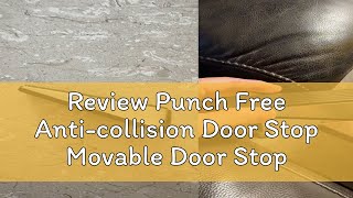 Review Punch Free Anticollision Door Stop Movable Door Stopper Rubber Windproof and Anti Pinch Hea [upl. by Lorimer]