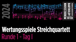 Wettbewerb 2024  Streichquartett  1 Runde  1701 ab 12 Uhr [upl. by Cadal]