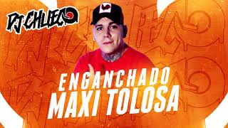 DJ Chueco  ENGANCHADO MAXI TOLOSA [upl. by Lieberman]