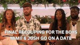 Love Island FIRST LOOK  THE FINAL RECOUPLING FOR THE BOYS  MIMII amp JOSH go on a DATE [upl. by Leandro]