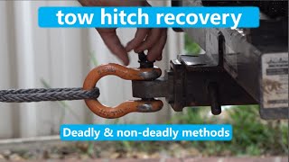 Tow Hitch Recovery  Deadly amp NonDeadly Methods [upl. by Annoit]