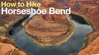 Horseshoe Bend Hike Guide  Arizona [upl. by Ilenay]