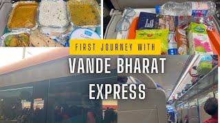 First Journey with Vande Bharat Express [upl. by Llennyl]